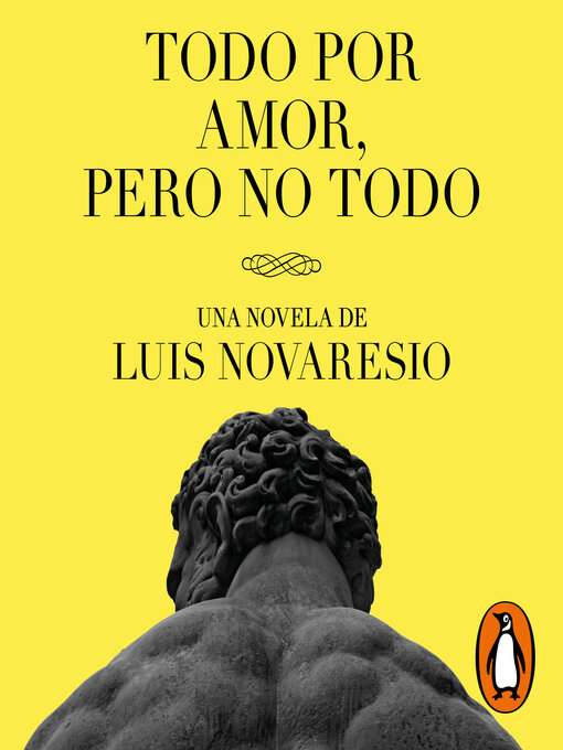 Title details for Todo por amor, pero no todo by Luis Novaresio - Available
